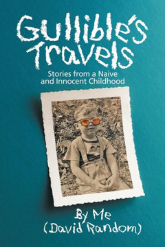 Gullible's Travels : 9781504934220