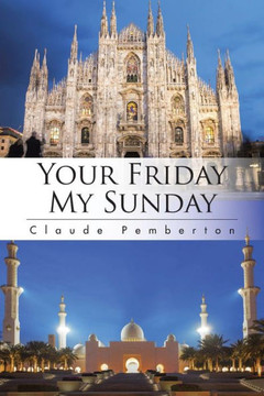 Your Friday, My Sunday : 9781504937207