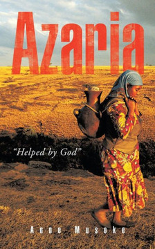 Azaria: ""Helped by God""