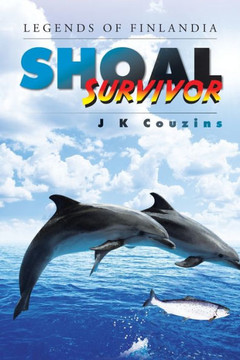 Shoal Survivor: Legends of Finlandia : 9781504943482