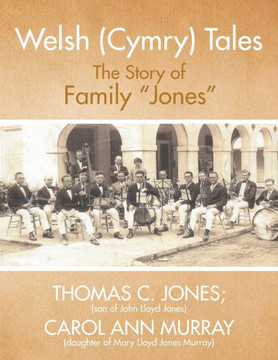 Welsh (Cymry) Tales: The Story of Family ""Jones""