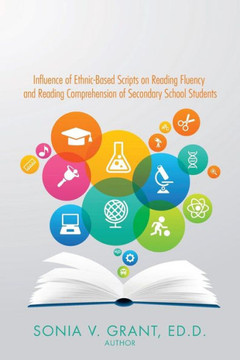 Influence of Ethnic-Based Scripts on Reading Fluency and Reading Comprehension of Secondary School Students : 9781504956093