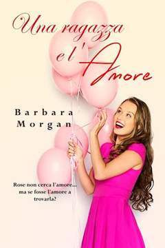 Una ragazza e l'amore Una ragazza e l'amore