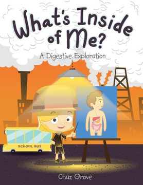 What's Inside of Me?: A Digestive Exploration