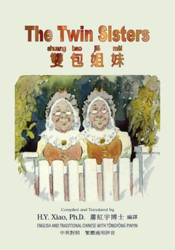 The Twin Sisters (Traditional Chinese): 03 Tongyong Pinyin Paperback Color