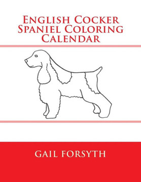 English Cocker Spaniel Coloring Calendar