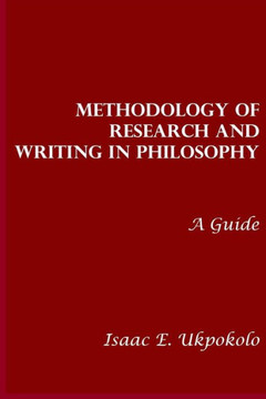 Methodology of Research and Writing in Philosophy: A Guide