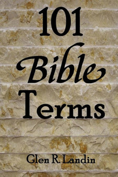 101 Bible Terms 101 Bible Terms