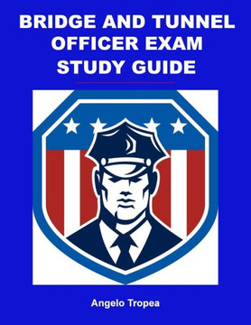 Bridge and Tunnel Officer Exam Study Guide