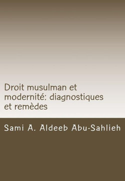 Droit Musulman Et Modernit?? Diagnostiques Et Remides