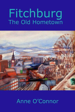 Fitchburg: The Old Hometown