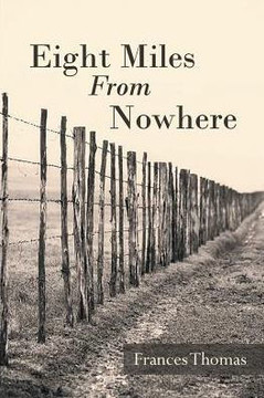 Eight Miles From Nowhere Eight Miles From Nowhere