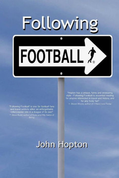 Following Football: One Man's Journey Across the Football Planet