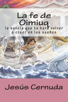La fe de Oimiuq: la novela que te hara volver a creer en los suecos