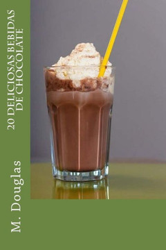 20 Deliciosas Bebidas de Chocolate