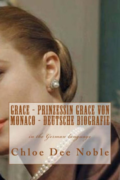GRACE - Prinzessin Grace von Monaco - Deutsche Biografie