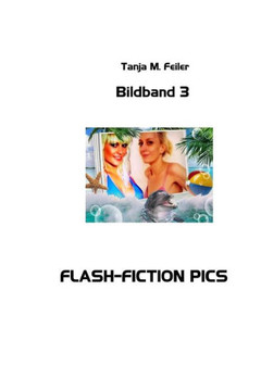 Flash-Fiction Pics: Bildband 3