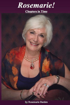 Rosemarie: Chapters In Time