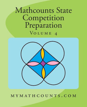 Mathcounts State Competition Preparation Volume 4