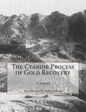 The Cyanide Process of Gold Recovery