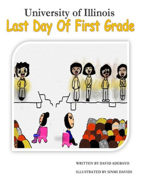 University of Illinois Last Day of First Grade