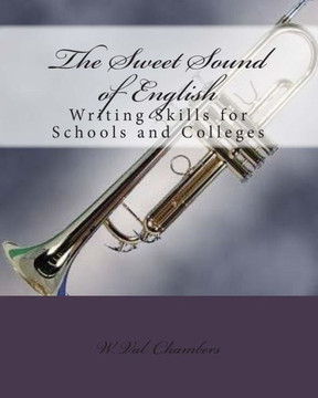 The Sweet Sound of English: Writing Skills for Schools and Colleges