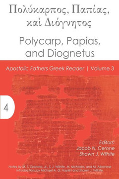 Polycarp, Papias, And Diognetus