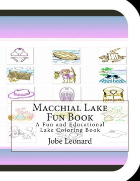 Macchial Lake Fun Book: A Fun and Educational Lake Coloring Book