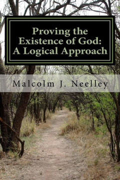Proving the Existence of God: A Logical Approach