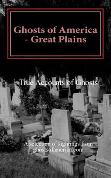 Ghosts of America - Great Plains