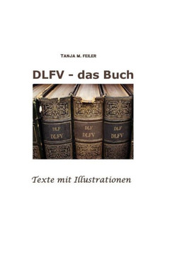 DLFV - das Buch: Texte mit Illustrationen