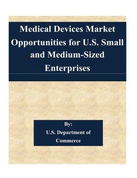 Medical Devices Market Opportunities for U.S. Small and Medium-Sized Enterprises