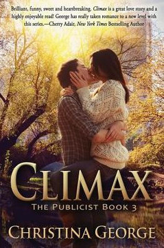 Climax, The Publicist Book Three