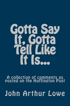 Gotta Say It, Gotta Tell Like It Is