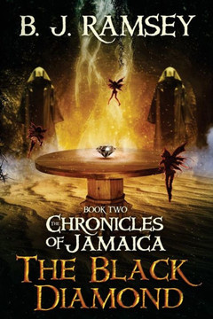 The Chronicles of Jamaica (BOOK TWO): The Black Diamond