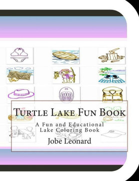 Turtle Lake Fun Book: A Fun and Educational Lake Coloring Book