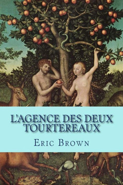 L'Agence des deux Tourtereaux: Comidie de moeurs