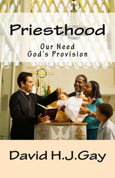 Priesthood: Our Need, God's Provision