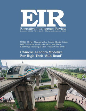 Executive Intelligence Review; Volume 41, Issue 48: Published December 5, 2014