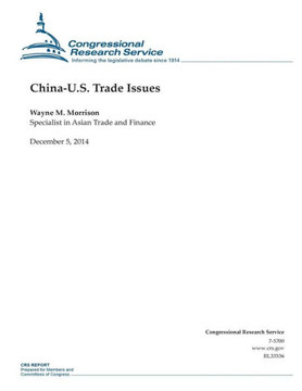 China-U.S. Trade Issues : 9781505450699