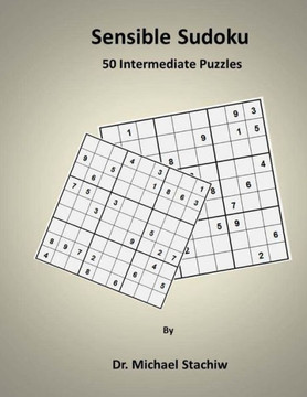 Sensible Sudoku: 50 Intermediate Puzzles