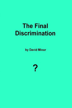 The Final Discrimination