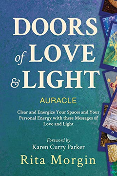 Doors of Love and Light Auracle : Energize Your Space Using Love and Light