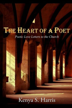 The Heart of a Poet: Poetic Love Letters to the Church