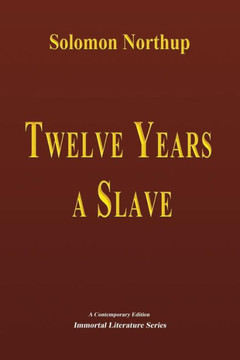 Twelve Years a Slave : 9781505511666