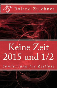 Keine Zeit 2014: Sonderband fer Zeitlose