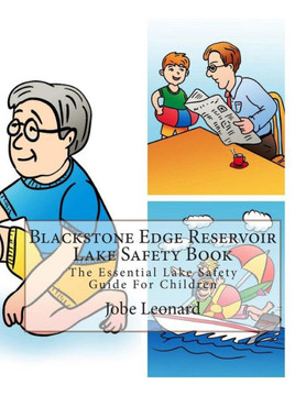 Blackstone Edge Reservoir Lake Safety Book: The Essential Lake Safety Guide For Children