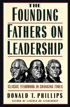 Founding Father On Leadership Founding Father On Leadership