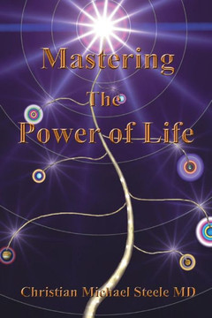 Mastering the Power of Life Mastering the Power of Life