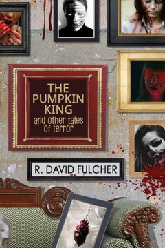 The Pumpkin King And Other Tales Of Terror